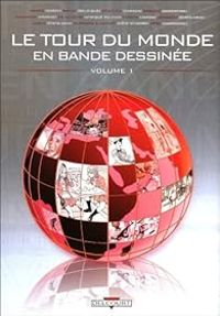 Pierre Bailly - Le tour du monde en bande dessinée