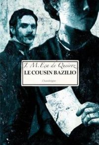 Jose Maria Eca De Queiros - Lucette Petit - Le cousin Bazilio