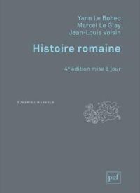 Couverture du livre Histoire romaine - Jean Louis Voisin - Yann Le Bohec - Marcel Le Glay - Jean Luc Voisin