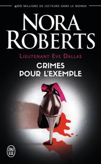 Nora Roberts - Crimes pour l'exemple