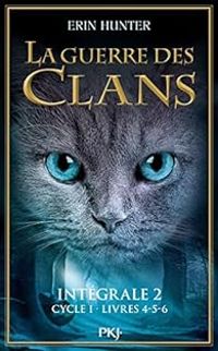 Erin Hunter - La guerre des clans, Cycle 1 - Intégrale