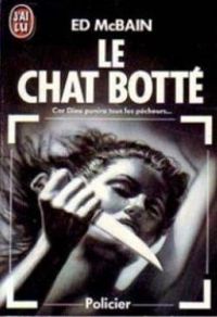 Couverture du livre Le Chat botté - Ed Mcbain