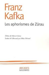 Couverture du livre LES APHORISMES DE ZURAU - Franz Kafka