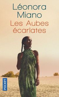 Couverture du livre Les Aubes écarlates - Leonora Miano