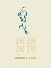 Fabcaro - Zaï zaï zaï zaï