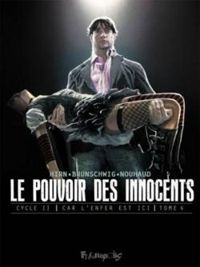 Luc Brunschwig - Laurent Hirn - Le pouvoir des innocents - Cycle 2 