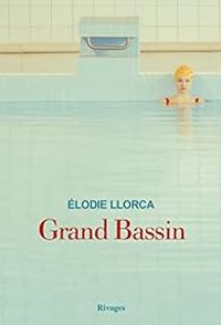 Lodie Llorca - Grand bassin