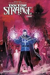 Couverture du livre Doctor Strange Legacy - Niko Henrichon - Chip Zdarsky - Donny Cates - Frazer Alex Irving