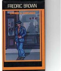 Couverture du livre Crime à Chicago - Fredric Brown