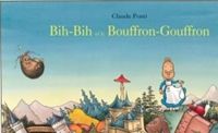 Couverture du livre Bih-Bih et le Bouffron-Gouffron - Claude Ponti