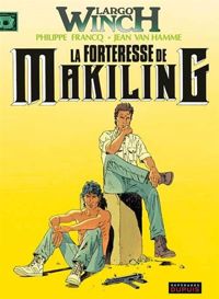 Couverture du livre La forteresse de Makiling - Philippe Francq - Jean Van Hamme