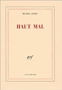 Couverture du livre Haut mal - Michel Leiris