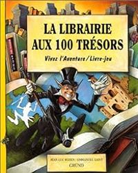 Couverture du livre Vivez l'aventure : La librairie aux 100 trésors - Jean Luc Bizien