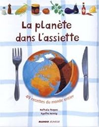 Couverture du livre La planète dans l'assiette - Agathe Hennig - Nathalie Roques