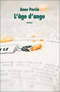 Couverture du livre L'âge d'ange - Anne Percin