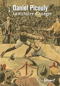 Couverture du livre La victoire du nègre - Daniel Picouly