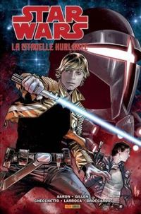 Jason Aaron - Kieron Gillen - Salvador Larroca - Marco Checchetto - Star Wars : La citadelle hurlante