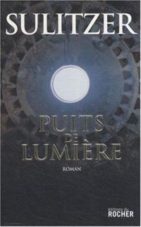 Paul Loup Sulitzer - Puits de lumière