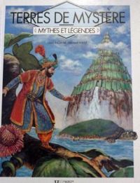 Couverture du livre Mythes et légendes : Terres de mystères - Gilles Ragache