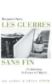 Couverture du livre Les guerres sans fin. Un historien - Benjamin Stora