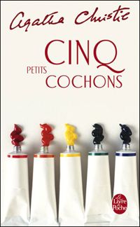 Couverture du livre Cinq petits cochons - Agatha Christie