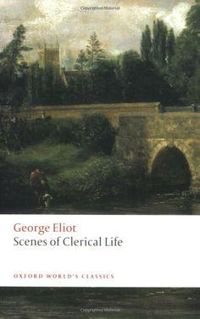 George Eliot - Scènes de la vie du clergé