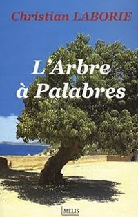 Christian Laborie - L'arbre à palabres