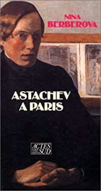 Couverture du livre Astachev à Paris - Nina Berberova