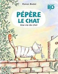 Couverture du livre Une vie de chat - Ronan Badel