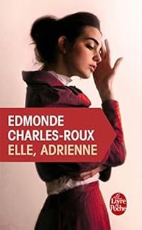 Edmonde Charles Roux - Elle, Adrienne