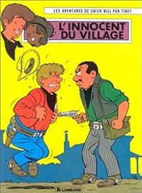 Couverture du livre Chick Bill, tome, 36 : L'innocent du village - Tibet 