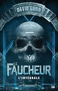 David Gunn - Le Faucheur : L'intégrale