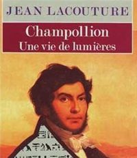 Jean Lacouture - Champollion