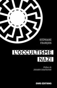 Stephane Francois - L'occultisme nazi