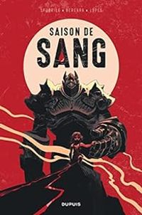 Couverture du livre Saison de sang - Simon Spurrier - Matias Bergara - Matheus Lopes