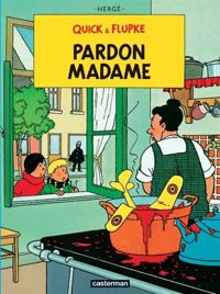 Couverture du livre Pardon madame - Herge 