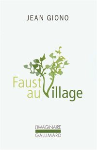 Couverture du livre Faust au village - Jean Giono