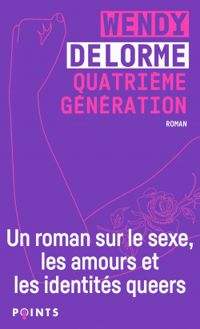 Couverture du livre Quatrième génération - Wendy Delorme