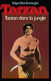 Edgar Rice Burroughs - Marc Baudoux - Tarzan dans la jungle