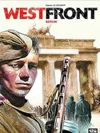 Couverture du livre Westfront : Berlin - Fabrice Le Henanff