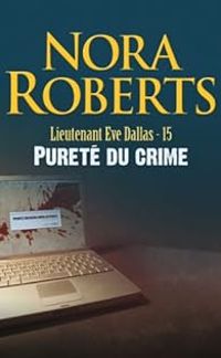 Nora Roberts - Pureté du crime