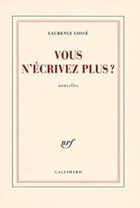 Couverture du livre Vous n'écrivez plus ? - Laurence Cosse