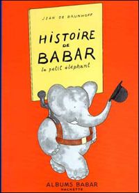 Couverture du livre Histoire de Babar - Jean De Brunhoff - Francis Poulenc