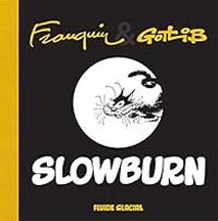  Gotlib - Andre Franquin - Slowburn