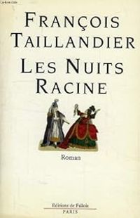 Francois Taillandier - Les nuits Racine