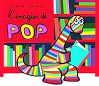 Pierrick Bisinski - Alex Sanders - L'imagier de Pop