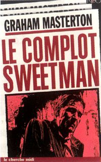 Couverture du livre Le complot Sweetman - Graham Masterton