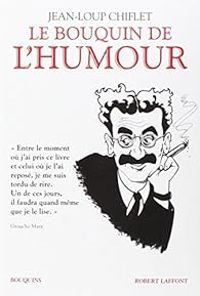 Jean Loup Chiflet - Le Bouquin de l'humour