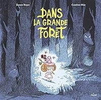 Couverture du livre Dans la grande forêt - Jeanne Boyer Ii