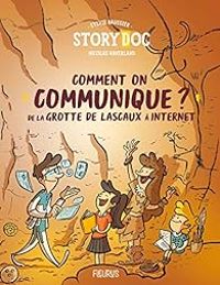 Couverture du livre Comment on communique ? De la grotte de Lascaux à Internet - Sylvie Baussier - Nicolas Haverland